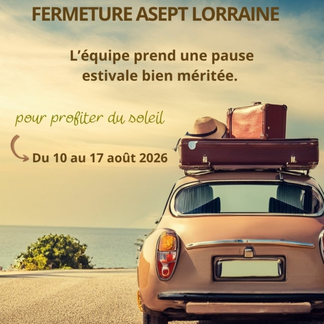Fermeture asept été 2026