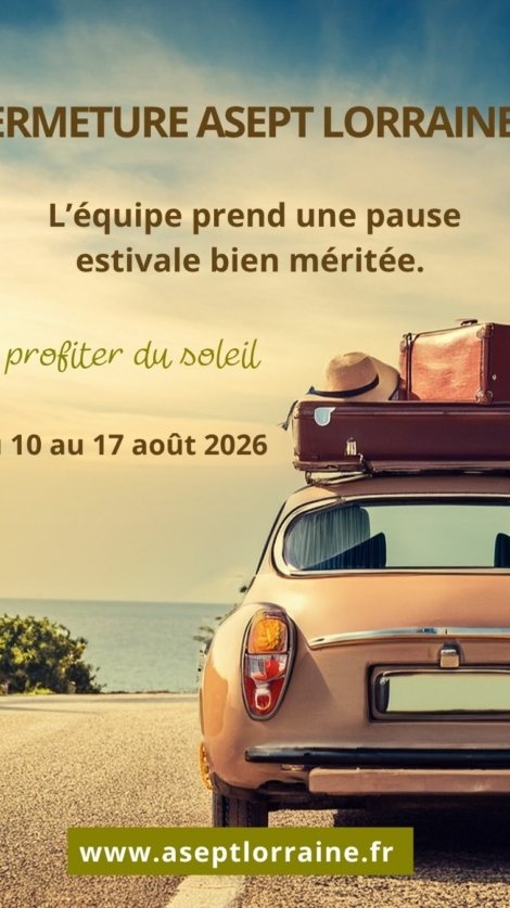 Fermeture asept été 2026
